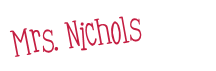 Mrs. Nichols